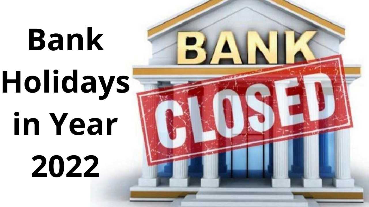 bank-holidays-in-year-2022-banks-will-remain-closed-for-so-many-days