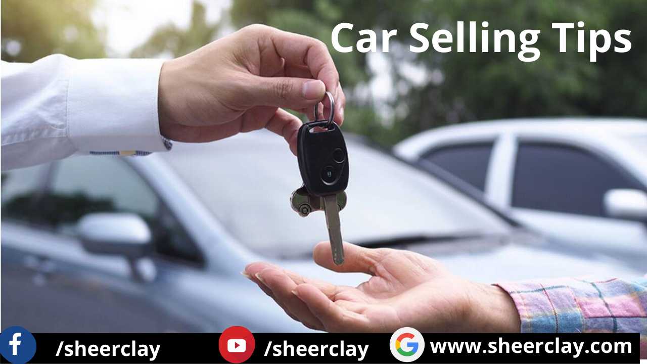 Car Selling Tips Keep these things in mind while selling a car, you
