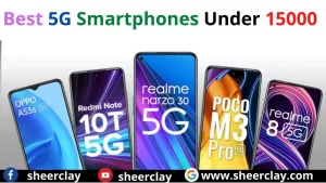 Best 5G Smartphones Under 15000: ये हैं 15000 के नीचे आने वाले सबसे बेहतरीन 5G स्मार्टफोन