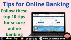 Tips for Online Banking: सुरक्षित ऑनलाइन बैंकिंग के लिए जरूर फालों करे ये टॉप 10 टिप्स