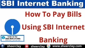 एसबीआई इंटरनेट बैंकिंग का उपयोग करके बिलों का भुगतान कैसे करें