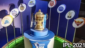 IPL 2021 Full Schedule: आईपीएल 2021 के बारे में पूरी जानकारी, कब,कहाँ और किस टीम का होगा मैच